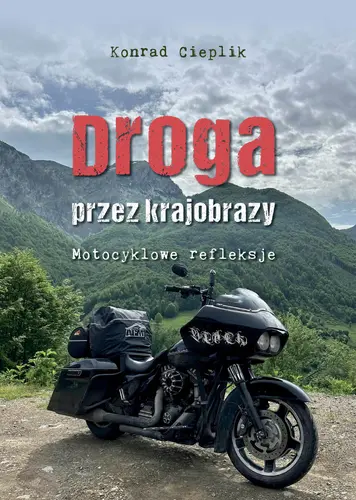 Okładka: Droga przez krajobrazy. Motocyklowe refleksje