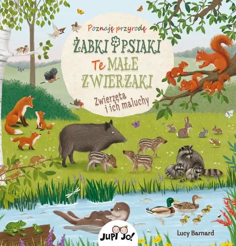 Okładka: Żabki i psiaki. Te małe zwierzaki.
