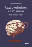 Okładka: Między profesjonalizmem a służbą społeczną