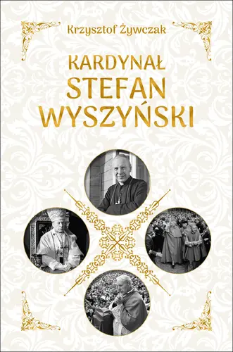 Okładka: Kardynał Stefan Wyszyński