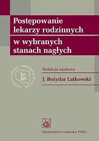 Okładka: Postępowanie lekarzy rodzinnych w wybranych stanach nagłych
