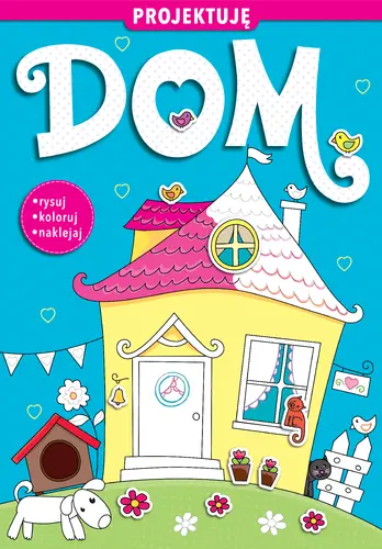 Okładka: Projektuję Dom