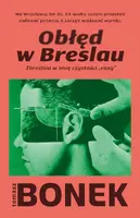 Okładka: Obłęd w Breslau. Zbrodnia w imię czystości „rasy”