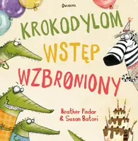 Okładka: Krokodylom wstęp wzbroniony!