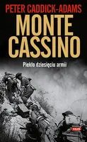 Okładka: Monte Cassino. Piekło dziesięciu armii