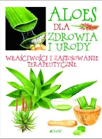 Okładka: Aloes dla zdrowia i urody.