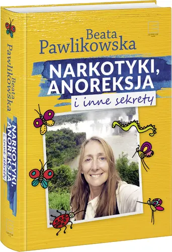 Okładka: Narkotyki, anoreksja i inne sekrety