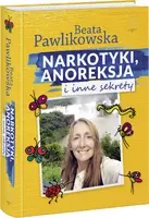 Okładka: Narkotyki, anoreksja i inne sekrety