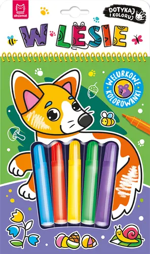 Okładka: Dotykaj i koloruj! W lesie. Welurkowe kolorowanki