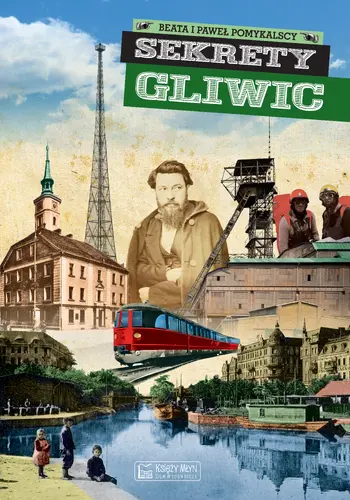 Okładka: Sekrety Gliwic