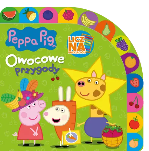 Okładka: Peppa Pig. Licz na Przyjaciół. Owocowe przygody