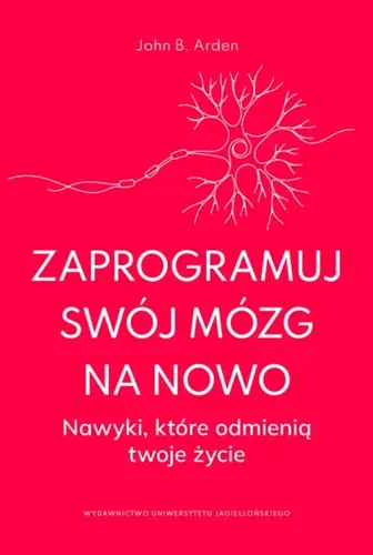 Okładka: Zaprogramuj swój mózg na nowo