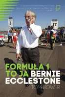 Okładka: Formuła 1 to ja Bernie Ecclestone