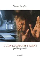 Okładka: Cuda eucharystyczne pod lupą nauki
