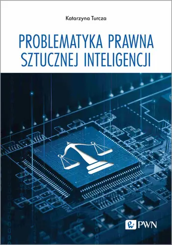 Okładka: Problematyka prawna sztucznej inteligencji