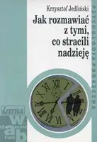 Okładka: Jak rozmawiać z tymi, co stracili nadzieję