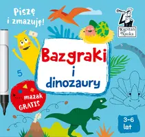 Okładka: Bazgraki i dinozaury. Kapitan Nauka