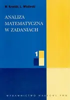 Okładka: Analiza matematyczna w zadaniach. Część 1