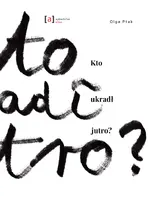 Okładka: Kto ukradł jutro?