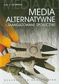 Okładka: Media alternatywne i zaangażowanie społeczne