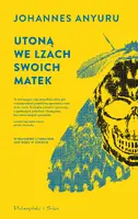 Okładka: Utoną we łzach swoich matek