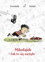Okładka: Mikołajek. Jak to się zaczęło [wznowienie 2022]