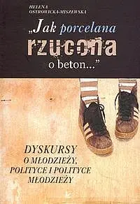 Okładka: Jak porcelana rzucona o beton...