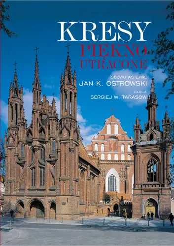 Okładka: Kresy. Piękno utracone