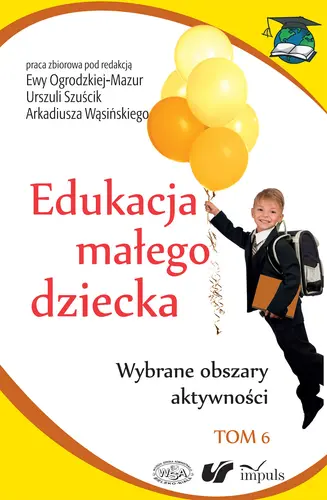 Okładka: Edukacja małego dziecka. Tom 6