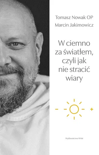 Okładka: W ciemno za światłem, czyli jak nie stracić wiary