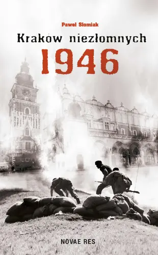 Okładka: Kraków niezłomnych 1946