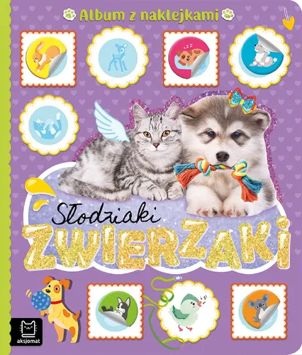 Okładka: Słodziaki zwierzaki. Album z naklejkami