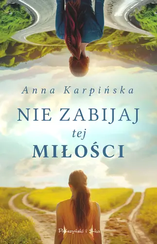 Okładka: Nie zabijaj tej miłości