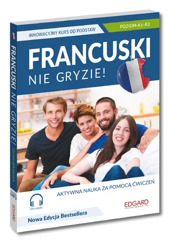 Okładka: Francuski nie gryzie! Innowacyjny kurs od podstaw
