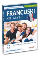 Okładka: Francuski nie gryzie! Innowacyjny kurs od podstaw