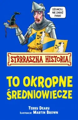 Okładka: To okropne Średniowiecze
