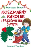 Okładka: Koszmarny Karolek i prześwietne święta