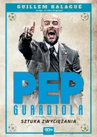 Okładka: Pep Guardiola. Sztuka zwyciężania