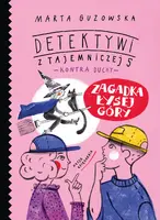 Okładka: Zagadka Łysej Góry. Detektywi z Tajemniczej 5 kontra duchy
