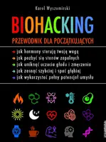 Okładka: Biohacking. Przewodnik dla początkujących
