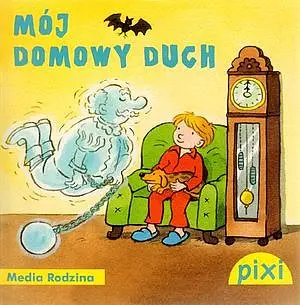 Okładka: Pixi. Mój domowy duch