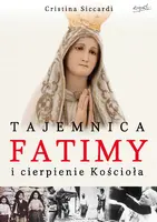 Okładka: Tajemnica Fatimy i cierpienie Kościoła