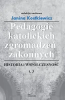 Okładka: Pedagogie katolickich zgromadzeń zakonnych. Tom 3