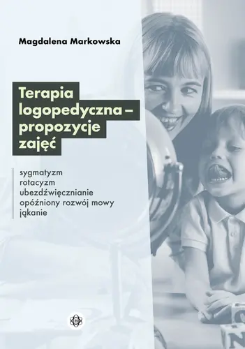 Okładka: Terapia logopedyczna – propozycje zajęć