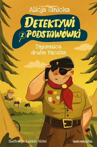 Okładka: Detektywi z podstawówki. Tajemnica druha Bączka