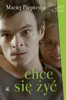 Okładka: Chce się żyć!