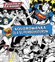 Okładka: Justice League. Kolorowanka dla superbohaterów