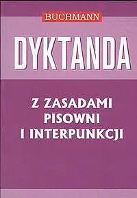 Okładka: Dyktanda z zasadami pisowni i interpunkcji