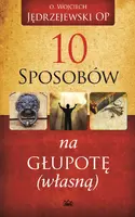 Okładka: 10 sposobów na głupotę (własną)