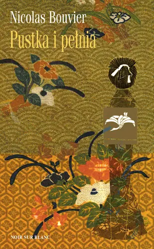 Okładka: Pustka i pełnia. Zapiski z Japonii 1964-1970